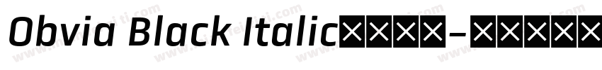 Obvia Black Italic字体下载字体转换
